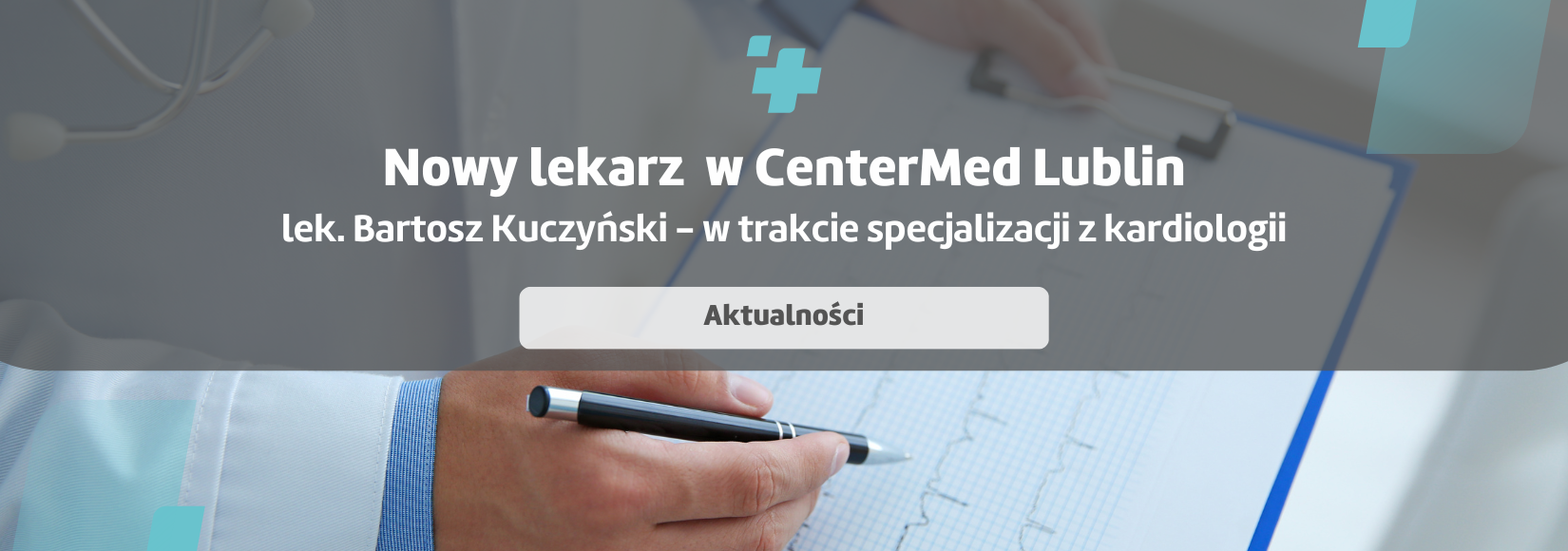Nowy lekarz w Poradni kardiologicznej w Lublinie