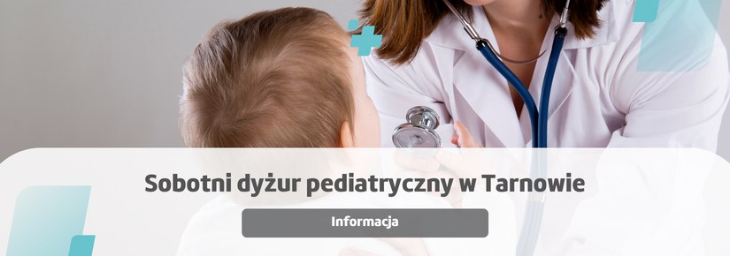 Sobotni dyżur pediatryczny w Tarnowie